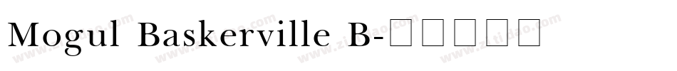 Mogul Baskerville B字体转换